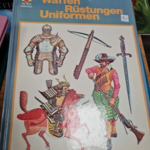 Buch Die Welt entdecken Waffen Rüstung Uniformen