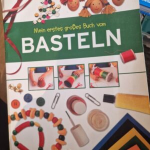 Buch Bastelbuch Mein erstes großes Buch vom Basteln
