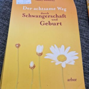 Schwangerschaftsbuch Der achtsame Weg durch Schwangerschaft und Geburt