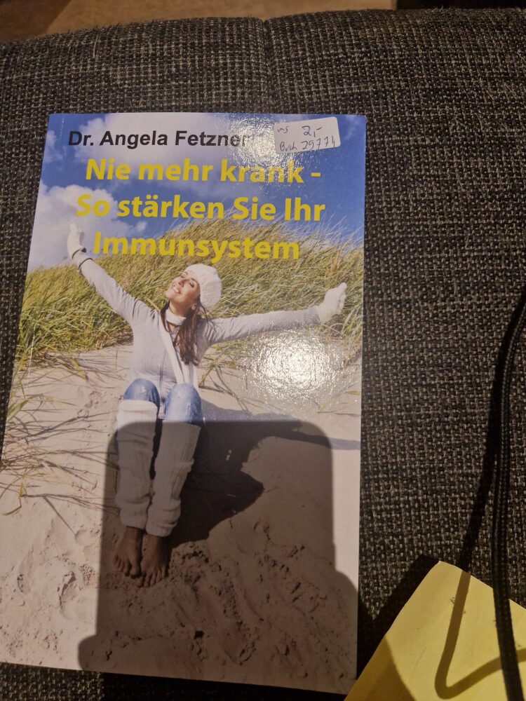 Buch Nie mehr krank -Stärken Sie ihr Immunsystem Dr. Angela Fetzner